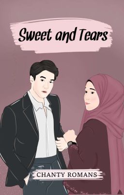 Sweet and Tears (TAMAT-PINDAH KE KARYAKARSA)