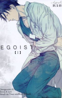 [Sweet Bitter (Yuto)] Egoist - Shingeki no Kyojin dj [VIET]