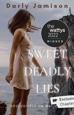 Sweet Deadly Lies (A Dark Academia Mystery) Watty Winner ✔️