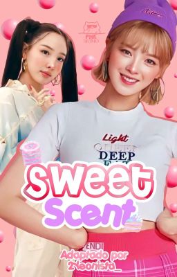 Sweet scent