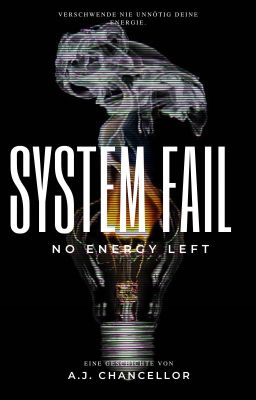 System Fail ~no energy left~