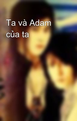Ta và Adam của ta