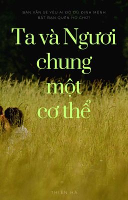 Ta và Ngươi chung một cơ thể