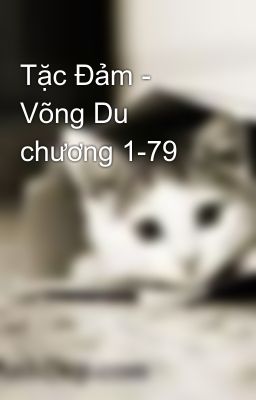 Tặc Đảm - Võng Du chương 1-79