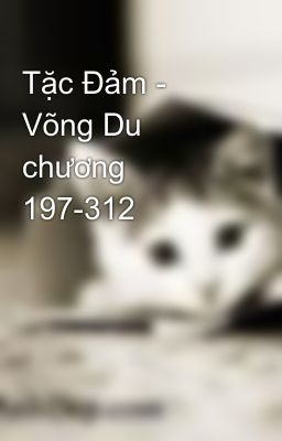 Tặc Đảm - Võng Du chương 197-312