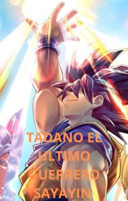 TADANO EL ULTIMO GUERRERO SAYAYIN