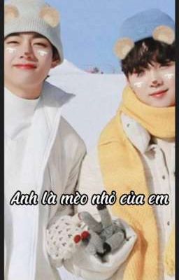 [Taegi] Anh là Mèo nhỏ của em!