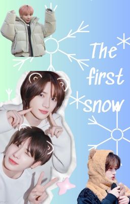 (Taegyu)(Oneshot) The first snow