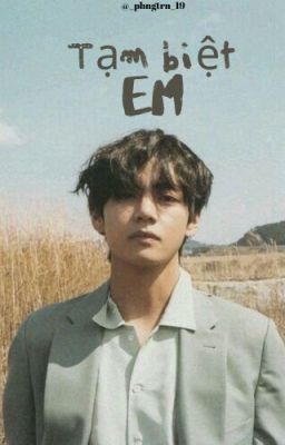 taehyung | tạm biệt em