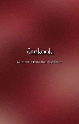 Taekook | Chocolate