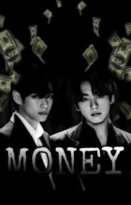 (TaeKook-Fic)[NC-17] MONEY