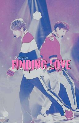 Taekook ~ Finding Love In Paradise