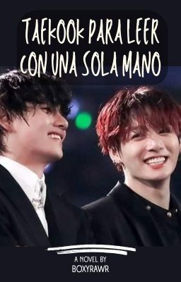 Taekook para leer con una sola mano 🔥