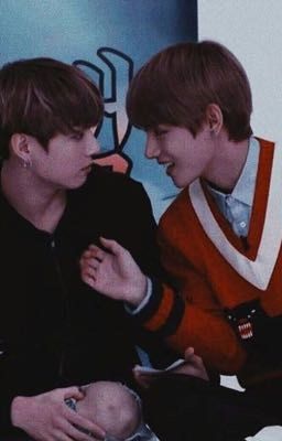 [Taekook] Phải lòng em trai của bạn gái