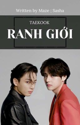 Taekook | Ranh Giới 