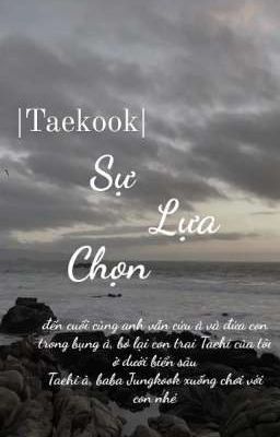 |Taekook| Sự Lựa Chọn