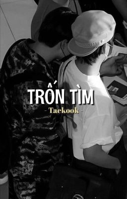 Taekook | Trốn tìm