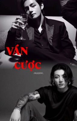 |Taekook| VÁN CƯỢC