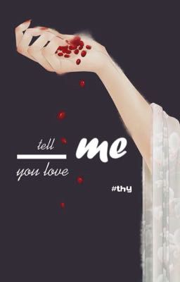 taelice | tell me you love me