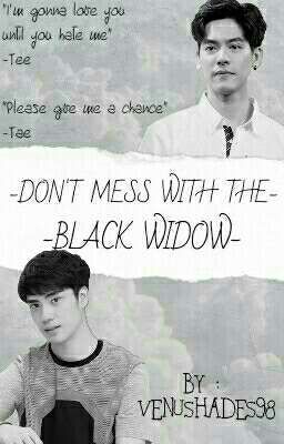 TAETEE < || > DON'T MESS WITH THE BLACK WIDOW