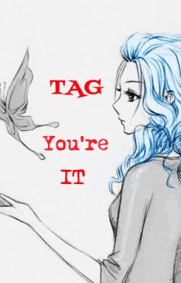 Tag, Now You're IT