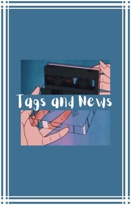 Tags and news