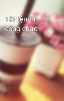 Tài liệu thi công chức