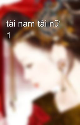 tài nam tài nữ 1