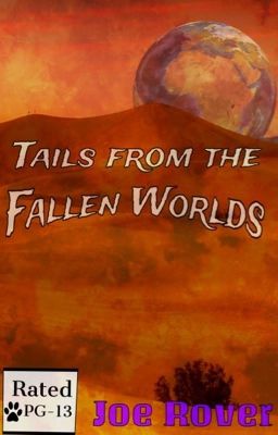 Tails from the Fallen Worlds