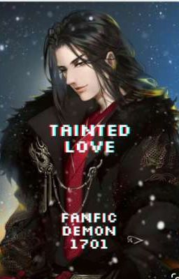 Tainted Love {Asian Historical Dark Romance {18+}