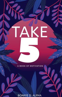 Take 5 - A Book Of Motivation