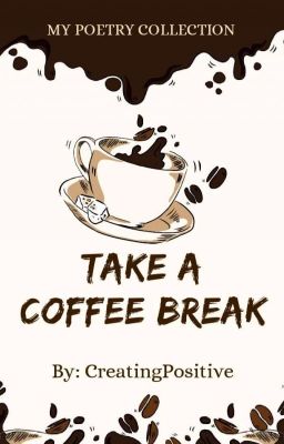 TAKE A COFFEE BREAK ✓