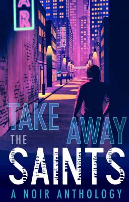 Take Away the Saints