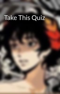 Take This Quiz