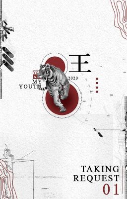 TAKING REQUEST - MY YOUTH