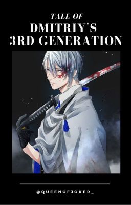 Tale of Dmitriy's 3rd Generation - Original Fiction