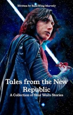 Tales from the New Republic - A Collection of Star Wars Stories