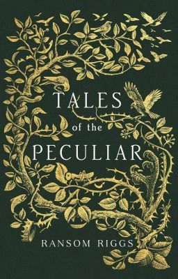 Tales of peculiar-Chuyện về những người đặc biệt