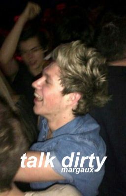 talk dirty » narry (eng)