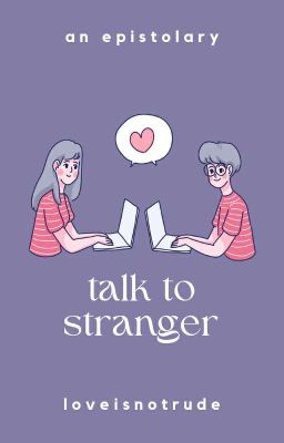 Talk to Stranger