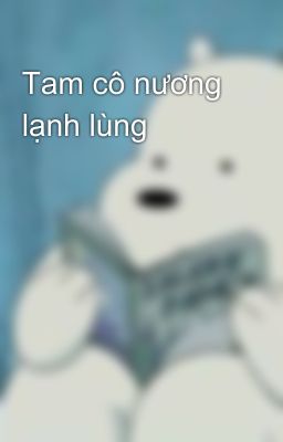 Tam cô nương lạnh lùng 