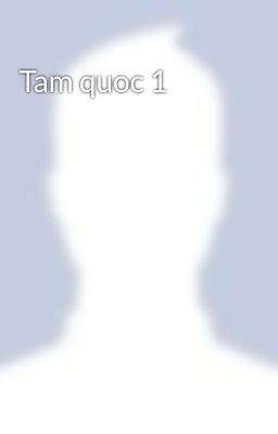 Tam quoc 1