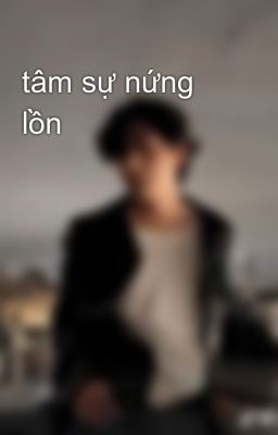 tâm sự nứng lồn