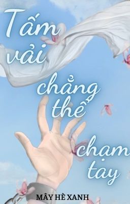 Tấm vải chẳng thể chạm tay