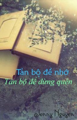 Tản bộ để nhớ. Tản bộ để đừng quên.