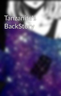 Tanzanite's BackStory 