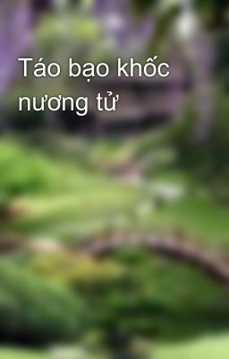 Táo bạo khốc nương tử