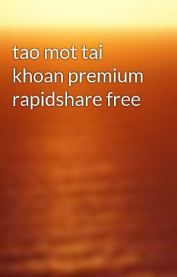 tao mot tai khoan premium rapidshare free