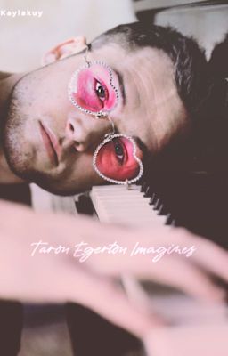 Taron Egerton Imagines