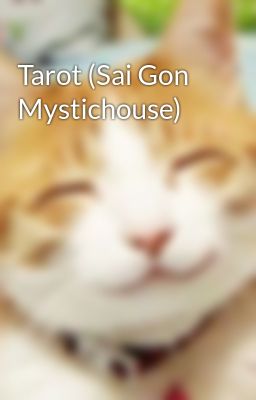 Tarot (Sai Gon Mystichouse)